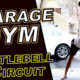 Garage GYM Kettlebell Circuit